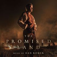 Dan Romer - The Promised Land (Original Motion Picture Soundtrack)