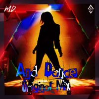 M.D. - And Dance - Original Mix