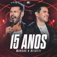 Marcos & Belutti - 15 Anos (Ao Vivo / Vol.1)