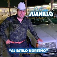 El Compa Juanillo - Al Estilo Norteño (Explicit)