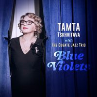 Cugate Jazz Trio, Tamta Tskhvitava - Blue Violets