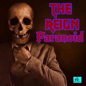 The Reign - Paranoid