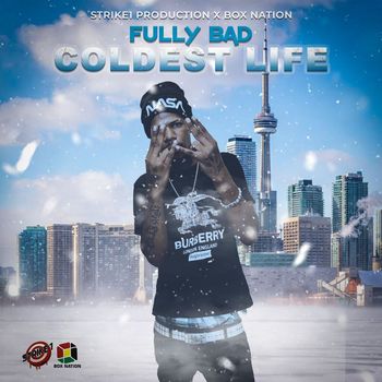 Fully Bad - Coldest Life