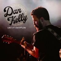Dan Kelly - Live at Overflow