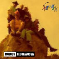 Moloch - Leggawossa (Explicit)