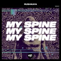 Rushkaya - My Spine