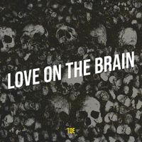 Toe - Love on the Brain