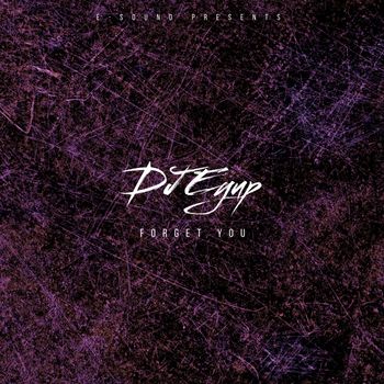 dj eyup - Forget You