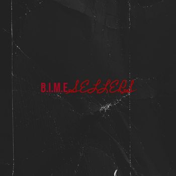 Sellers - B.I.M.E. (Explicit)
