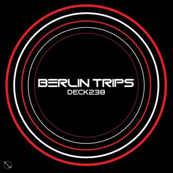 Deck238 - Berlin Trips