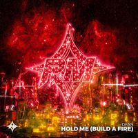 DFAN - Hold Me (Build A Fire)