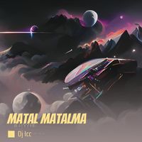 DJ Icc - Matal Matalma