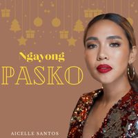 Aicelle Santos - Ngayong Pasko