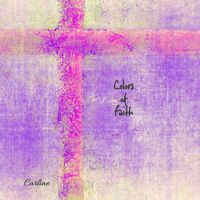 Carline - Colors of Faith