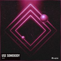 MBP - Use Somebody