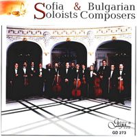 Sofia Soloists Chamber Ensemble - Sofia Soloists: Bulgarian Composers