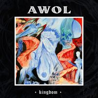 AWOL - Kingdom (Explicit)