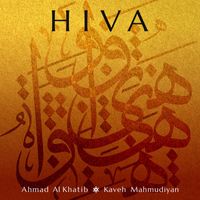 Ahmad Al Khatib & Kaveh Mahmudiyan - Hiva