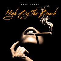 Eric Deray - High By The Beach