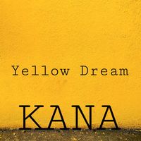 Kana - Yellow Dream