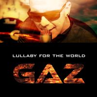 Gaz - Lullaby for the World