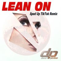 Disco Pirates - Lean On (Sped Up TikTok Remix)