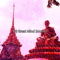 Meditation - 68 Great Mind Sounds