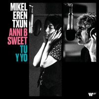 Mikel Erentxun - Tú y yo (feat. Anni B Sweet)