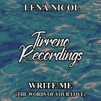 Lena Nicol - Write Me (The Words of Your Love)