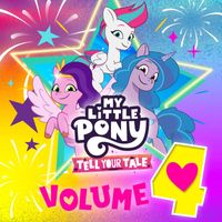 My Little Pony - Tell Your Tale - Vol.4