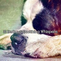 Thunderstorms - 33 Bedrest Soothing Whispers