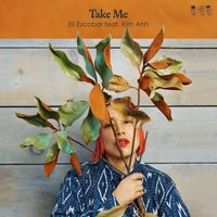 Eli Escobar - Take Me