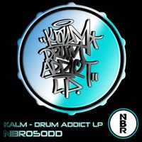 Kalm - Drum Addict