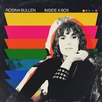 Rosina Bullen - Inside A Box
