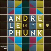 Andre Le Phunk - Let It Go