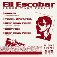 Eli Escobar - Touch Want Feel EP