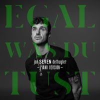 jan SEVEN dettwyler - Egal was Du tust (Piano Version)