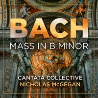 Cantata Collective & Nicholas McGegan - Bach: Mass in B Minor, BWV 232 - Symbolum Nicenum (Credo): XVIII. Et resurrexit