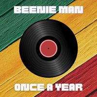 Beenie Man - Once A Year