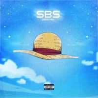 SBS - Chapeau D’PAILLE (Explicit)