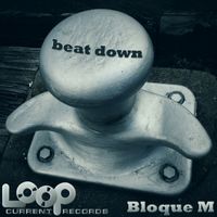 Bloque M - Beat Down