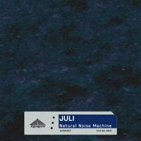 Juli - Natural Noise Machine