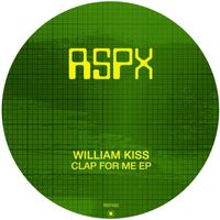 William Kiss - Clap For Me EP