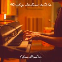 Chris Porter - Worship Instrumentals