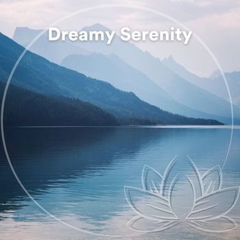 Peaceful Music - Dreamy Serenity (Ambient New Age Music)