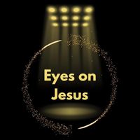 David Felton - Eyes On Jesus
