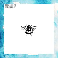 Cesar Blue - Callejero EP