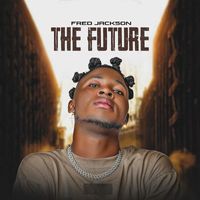 Fred Jackson - The Future (Explicit)