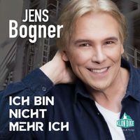Jens Bogner - Ich bin nicht mehr ich
