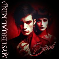 Mysterial Mind - Blood (Explicit)